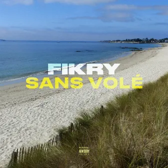 Sans volé by Fikry