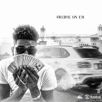 Swerve On Em by PDE Escobar