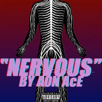 NERVOUS by AON AcE