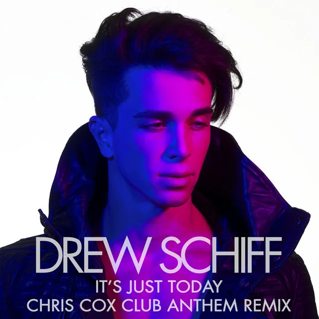 It's Just Today - Chris Cox Club Anthem Remix