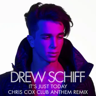 It's Just Today (Chris Cox Club Anthem Remix) by Chris Cox