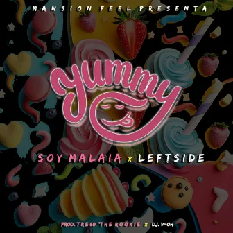 Yummy by Soy Malaia