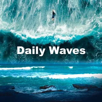 Daily Waves by Calm Ocean Sound