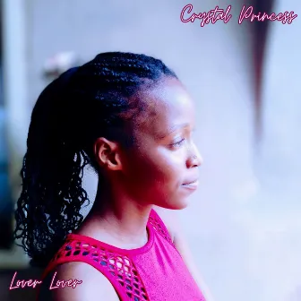 Lover Lover by Crystal Princess