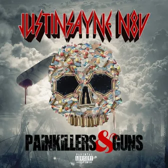 Painkillers & Guns by Justinsayne N8V