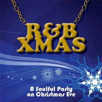 R&B X-Mas - A Soulful Party On Christmas Eve! by Angela d'Amato