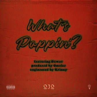 What's Poppin' by Ojo