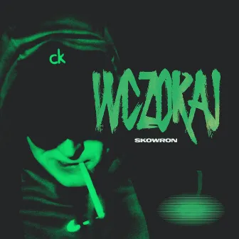 WCZORAJ by Skowron