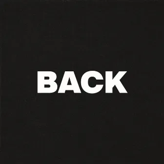 Back by Ethan Bence