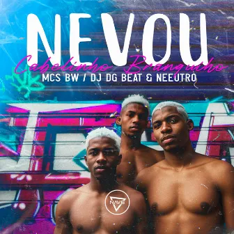 Nevou - Cabelinho Branquinho by Dj DG Beat