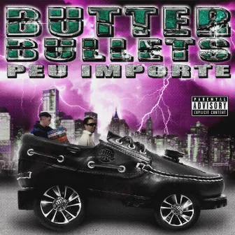 Peu importe by Butter Bullets