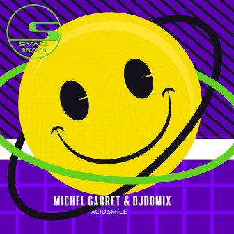 Acid Smile by Michel Garret