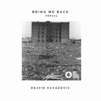 Bring Me Back by Dejvid Kavazovic