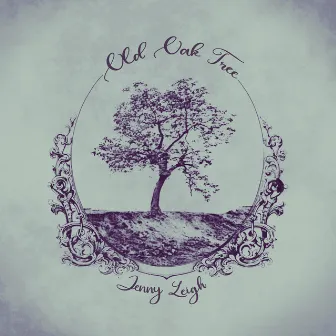 Old Oak Tree by Jenny Leigh