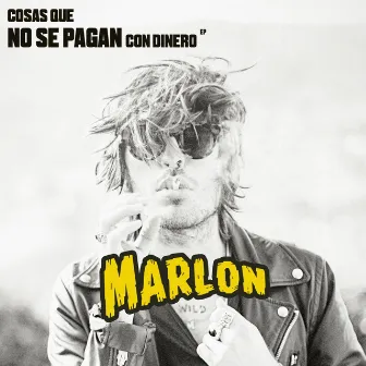 Cosas que no se pagan con dinero EP by Marlon