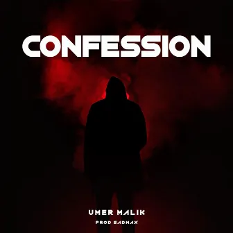 CONFESSION by Umer Malik