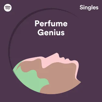 Spotify Singles by Perfume Genius