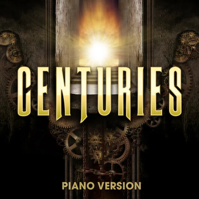 Centuries (Piano Version)