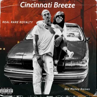 Cincinnati Breeze by Dre Money Raines