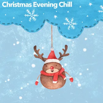 Christmas Evening Chill by Christmas Music