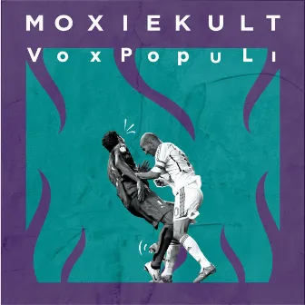 MoxieKult by VoxPopuli