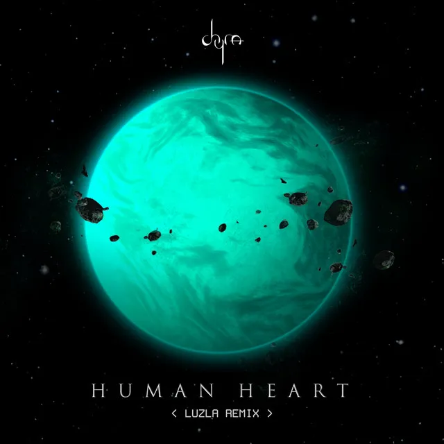 Human Heart - Luzla Remix