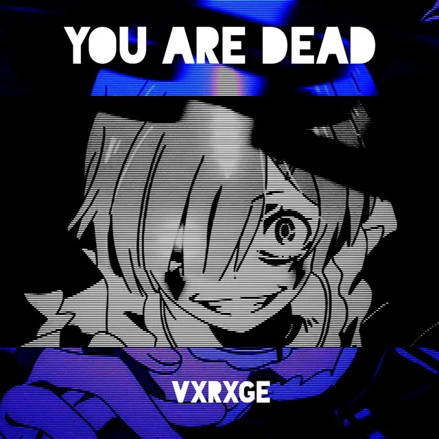 You Are Dead