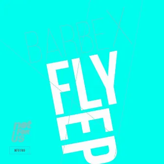 Fly EP by barbeX