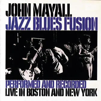 Jazz Blues Fusion by John Mayall