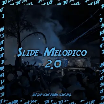 Slide Melodico 2.0 by DJ JUN01