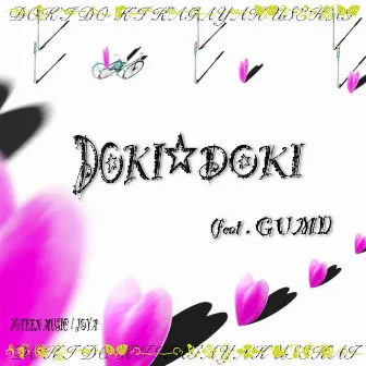 DOKI☆DOKI feat.GUMI by JOYA