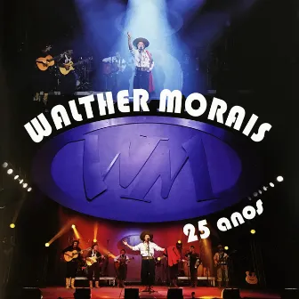 25 Anos (Ao Vivo) by Walther Morais