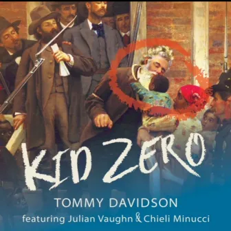 Kid Zero by Tommy Davidson