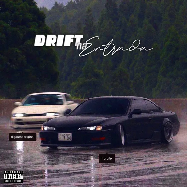 Drift na Entrada