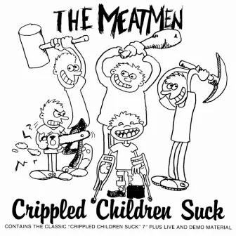 Crippled Children Suck by The Meatmen