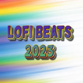 Upbeat Chill Lofi Beats 2023 Lo Fi Hip Hop Playlists by Lofi Playlist 2023