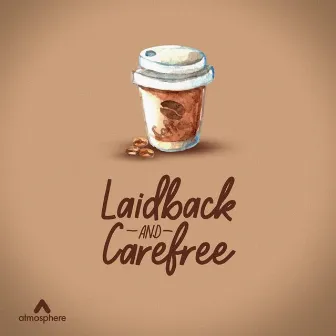 Laidback & Carefree by Thomas Patrick