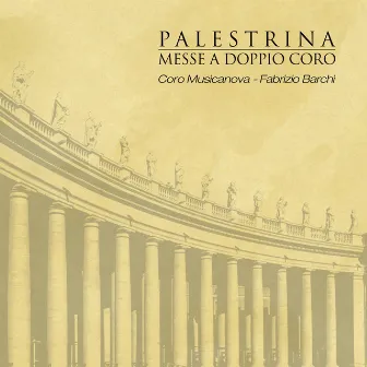 Palestrina Messe a doppio coro by Unknown Artist