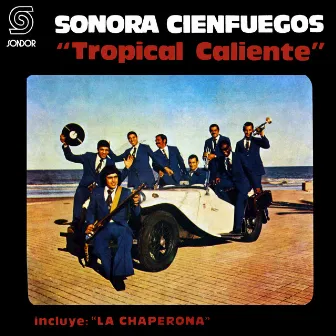 Tropical Caliente by Sonora Cienfuegos