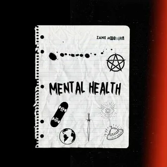 Mental Health by Zane McGuire