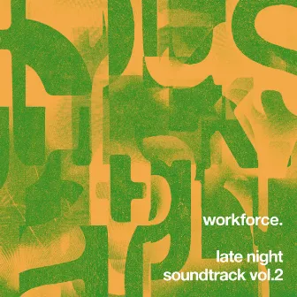 Late Night Soundtrack, Vol. 2 by Workforce