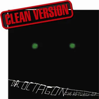 The Return Of Dr. Octagon (Clean) by Dr. Octagon