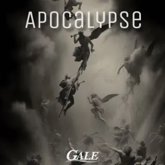 APOCALYPSE by GALE