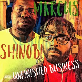 Unfinished Business by Shinobi