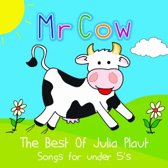 Mr Cow - The Best of Julia Plaut by Julia Plaut