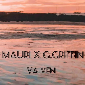 Vaiven by G. Griffin