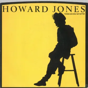 Things Can Only Get Better / Why Look For The Key by Howard Jones