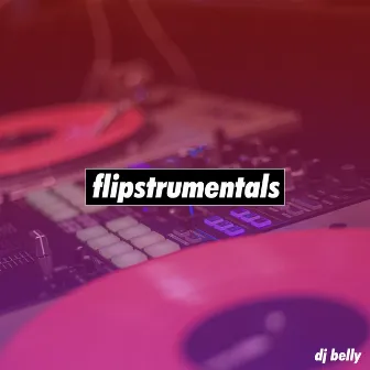 flipstrumentals by DJ Belly