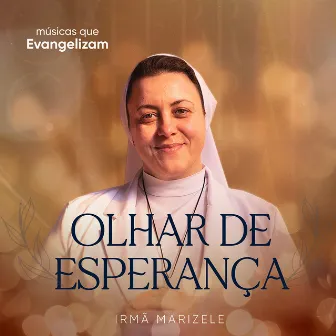 Olhar de Esperança by Irmã Marizele