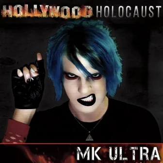 Hollywood Holocaust by Mk Ultra